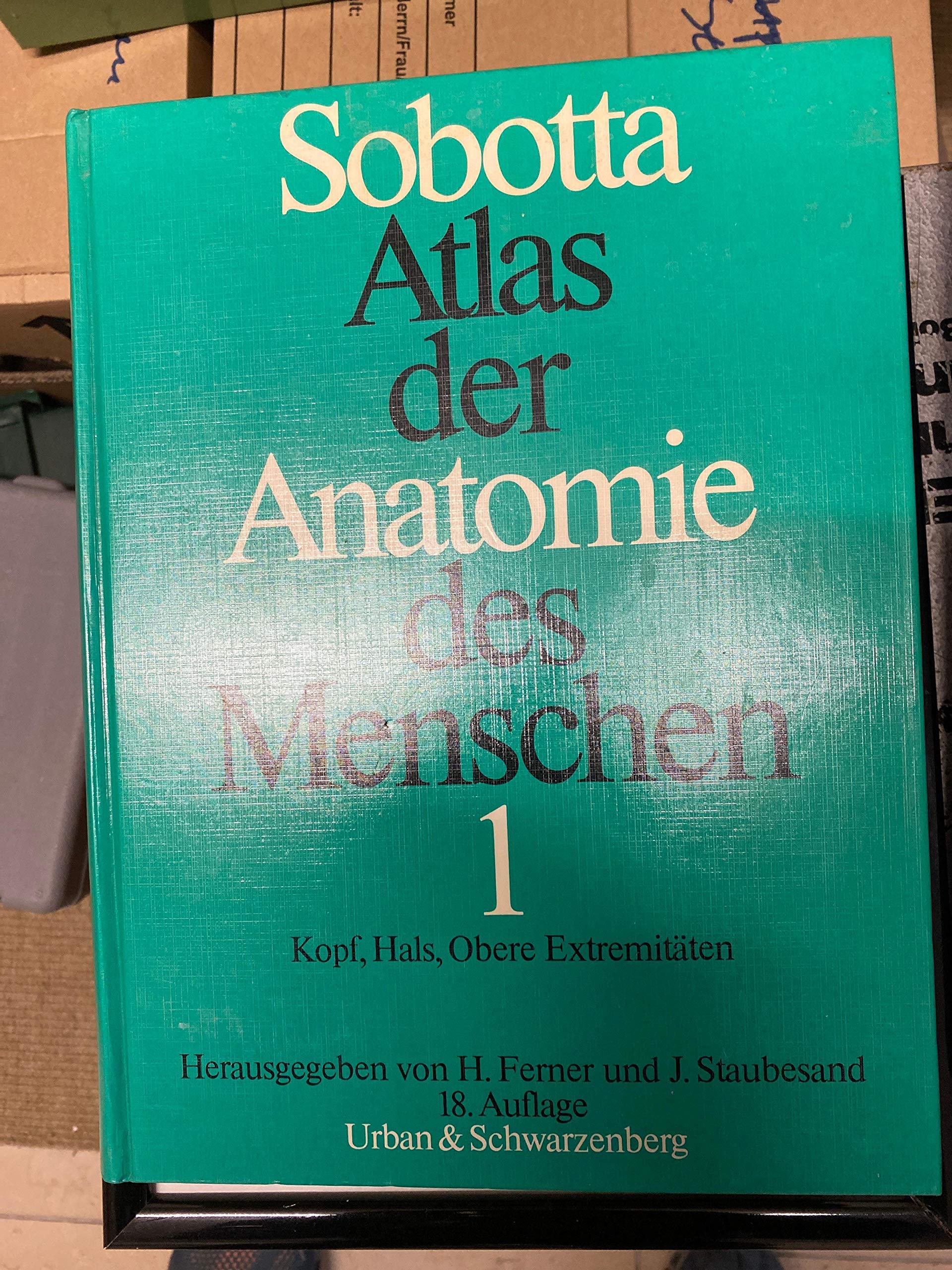 Sobotta Atlas der Anatomie des Menschen. Band 1: Kopf, Hals, Obere Extrimitaten book