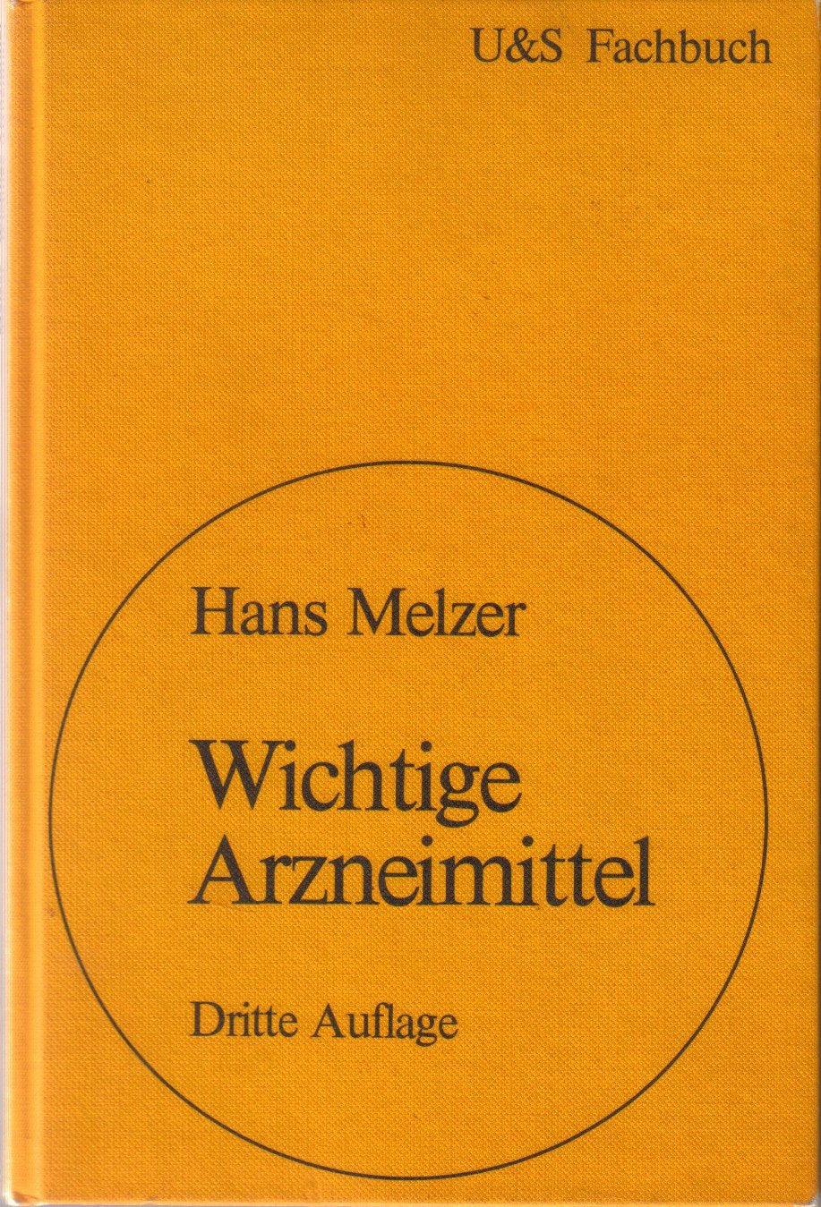 Wichtige Arzneimittel. Wichtige Wirkstoffgruppen und ihre Anwendungsgebiete. Alphabetisches Verzeichnis wichtiger Medikamente und Begriffe Medicine