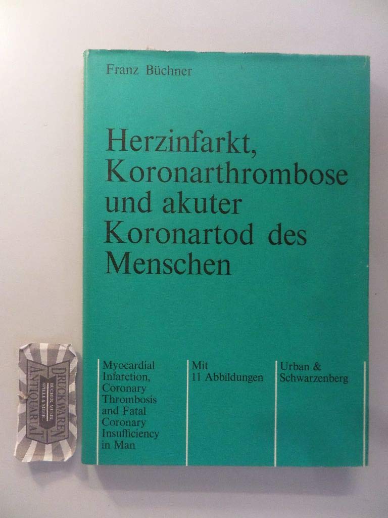 Herzinfarkt, Koronarthrombose und akuter Koronartod des Menschen Books