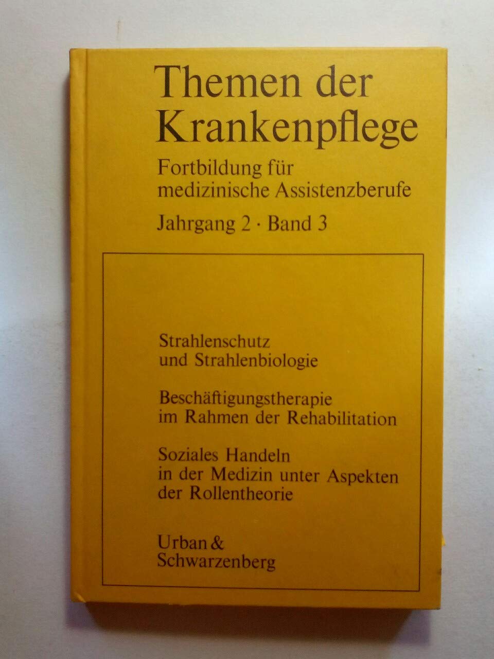 Themen der Krankenpflege Fortbildung für medizinische Assistenzberufe Jahrgang 2 - Band 3 Books