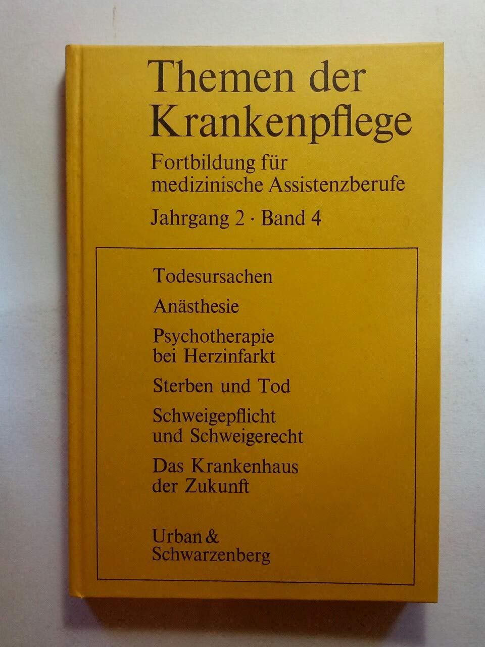 Themen der Krankenpflege, Fortbildung für medizinische Assistenzberufe, Jahrgang 2, Band 4, Books