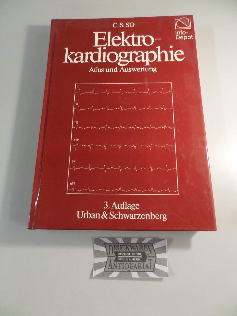 Elektrokardiographie. Atlas und Auswertung Medicine
