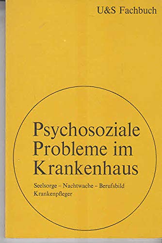 Psychosoziale Probleme im Krankenhaus. Seelsorge, Nachtwache, Berufsbild Krankenpfleger Religion & Esotericism