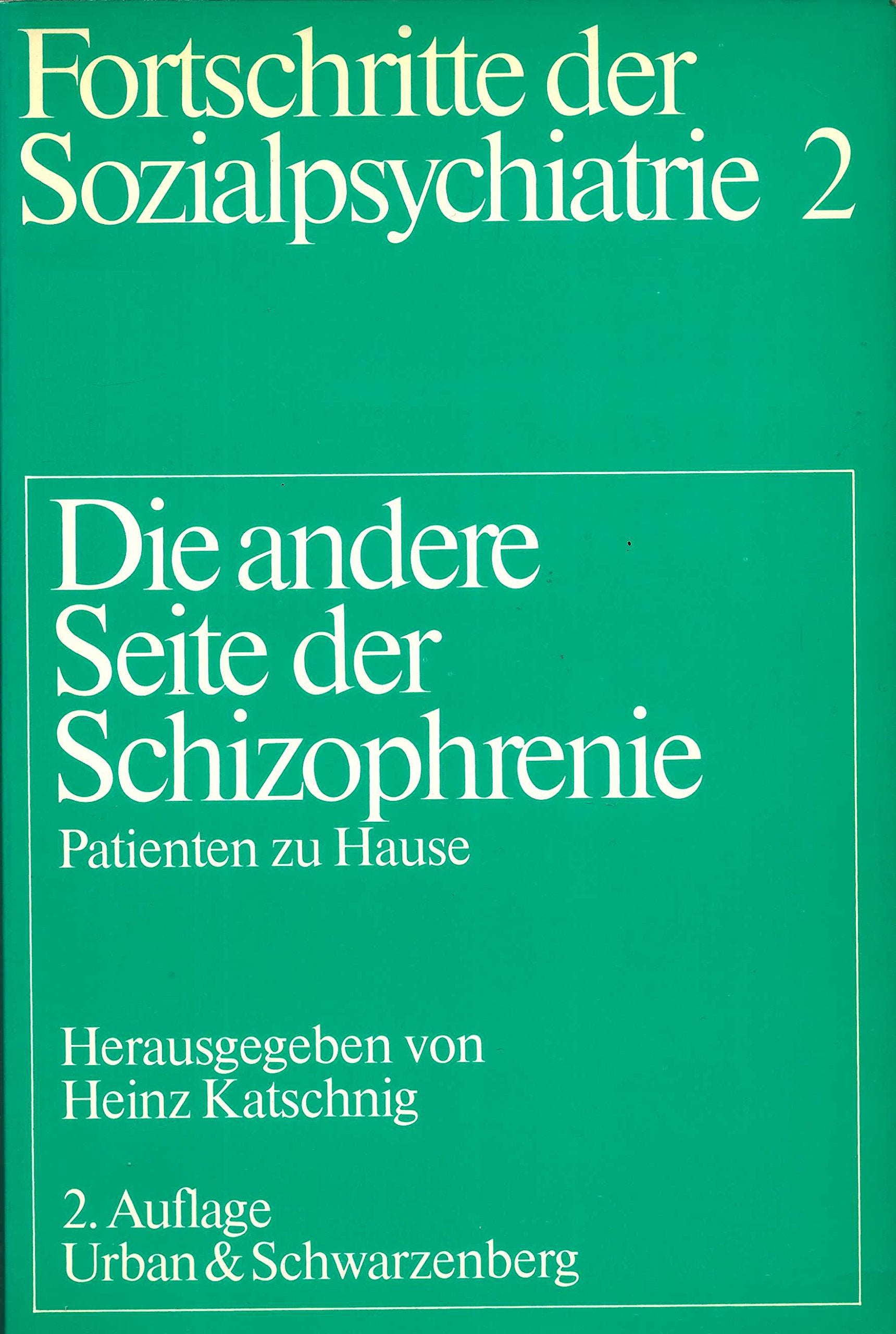 Die andere Seite der Schizophrenie. Patienten zu Hause Medicine