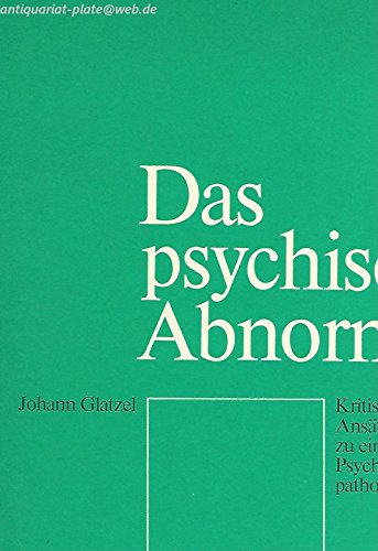 Das psychisch Abnorme. Kritische Ansätze zu einer Psychopathologie Medicine