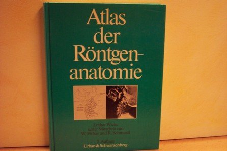 Atlas der Röntgenanatomie Medicine