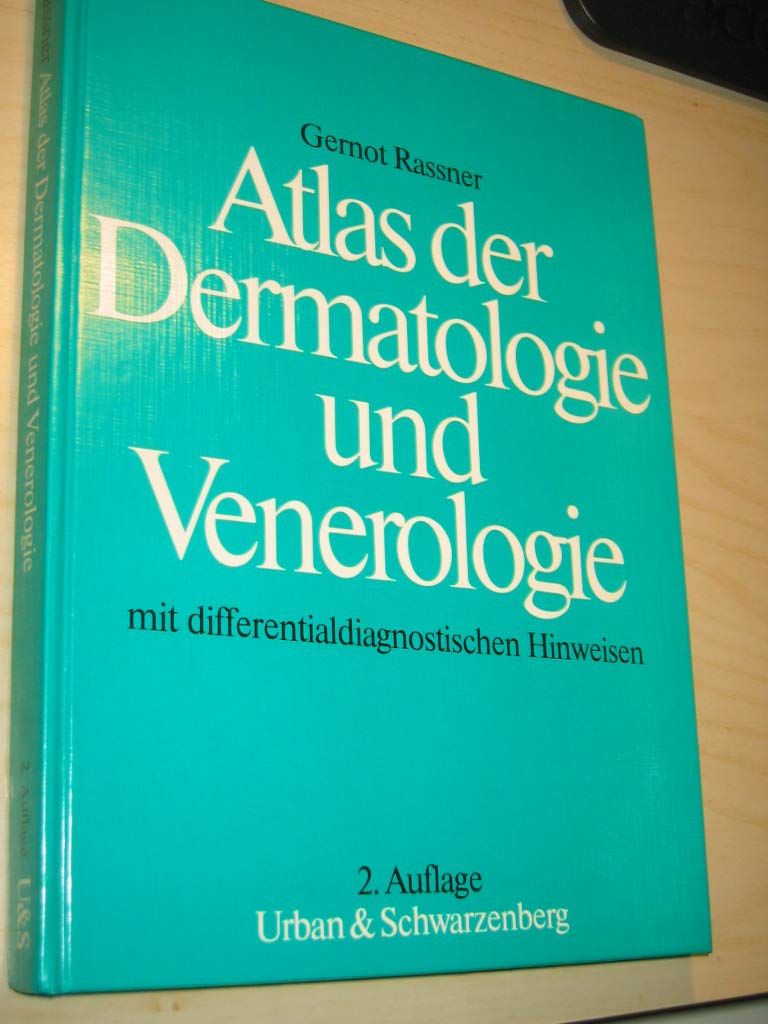Atlas der Dermatologie und Venerologie mit differentialdiagnostischen Hinweisen Medicine