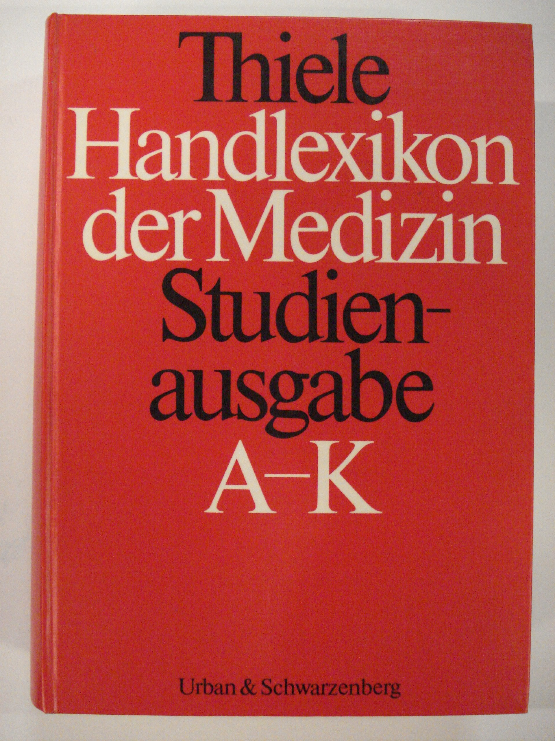 Handlexikon der Medizin - Studienausgabe: A - K, L - Z General education