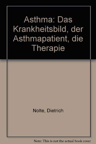Asthma. Das Krankheitsbild, der Asthmapatient, die Therapie Health, Nutrition & Fitness