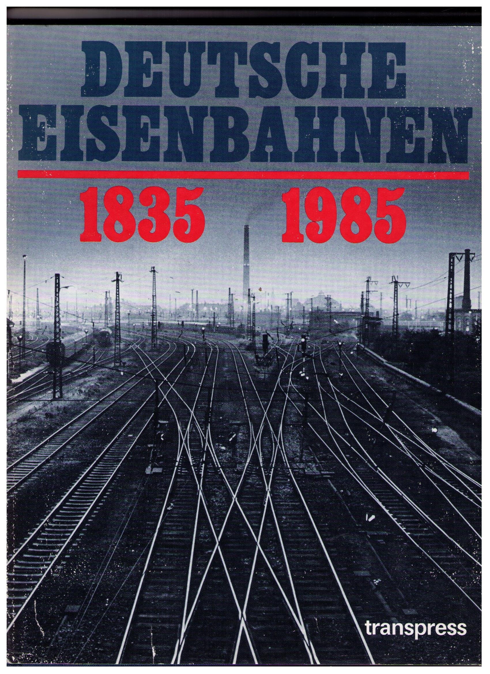 Deutsche Eisenbahnen 1835-1985 Books