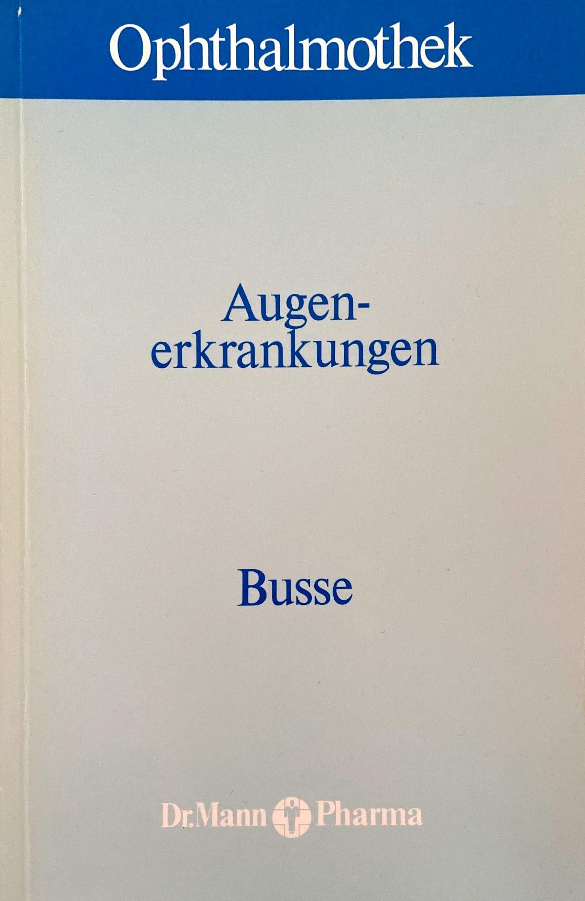 Augenerkrankungen Medicine