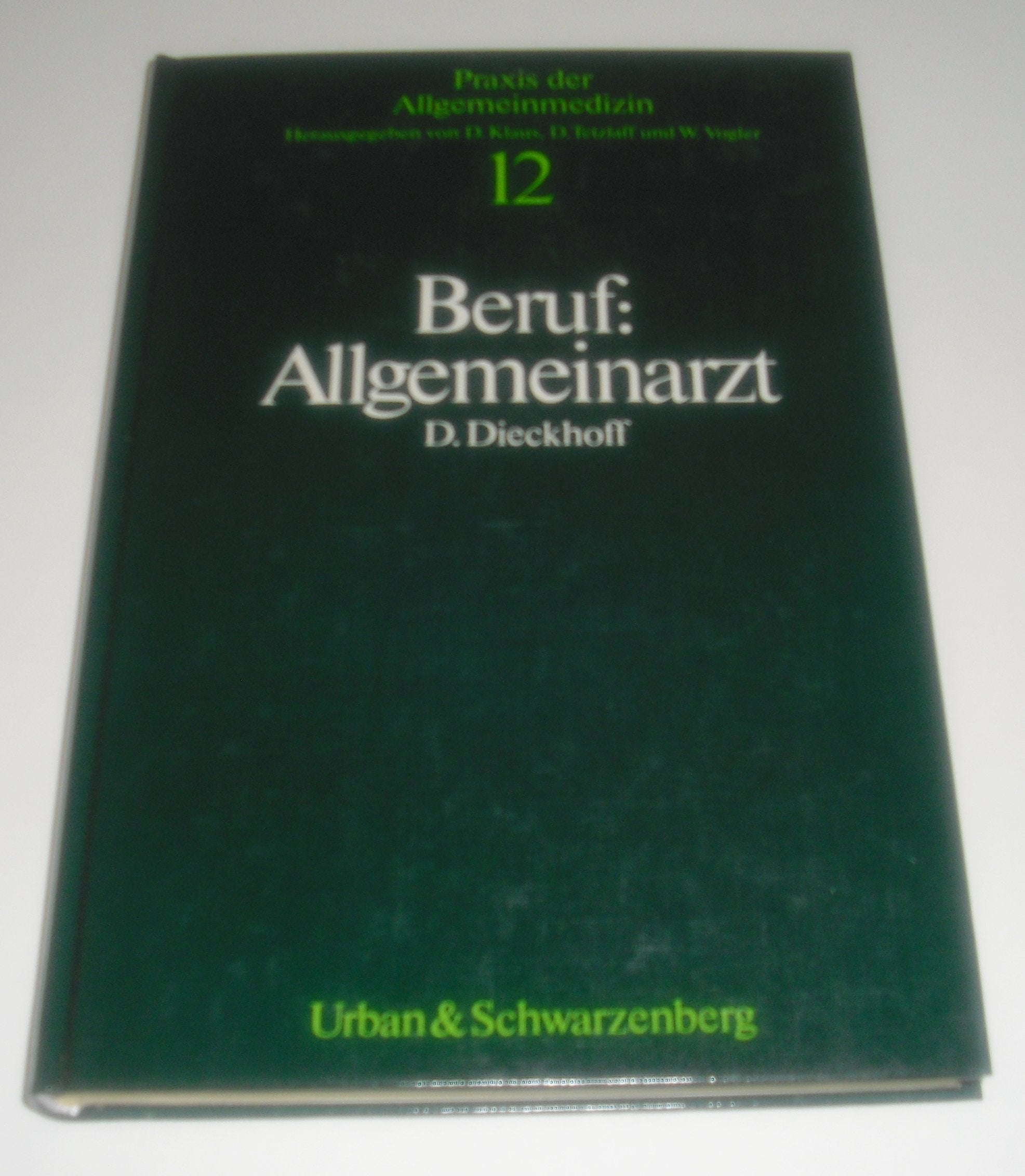 Beruf: Allgemeinarzt. Ein Leitfaden. (Bd. 12) Business, Finance & Career