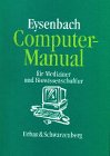 Computer Manual: Für Mediziner und Biowissenschaftler Medicine