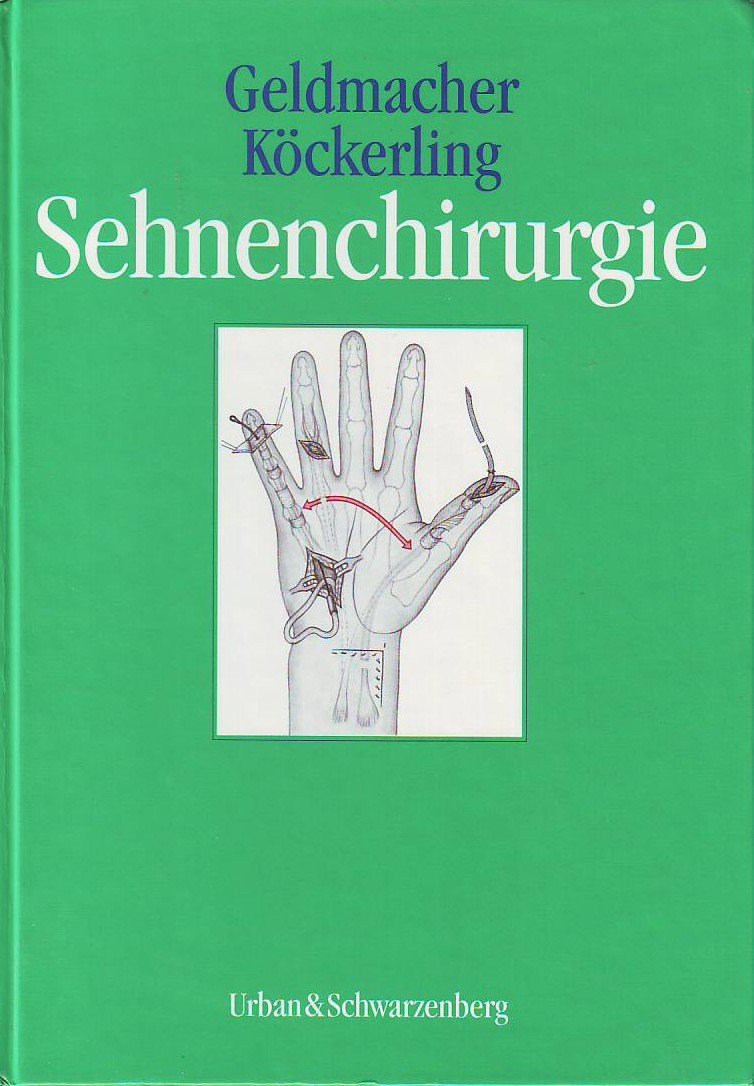 Sehnenchirurgie - Geldmacher, Jürgen book