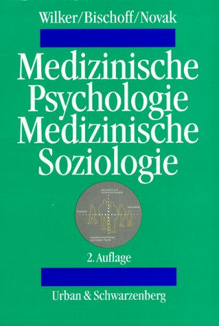 Medizinische Psychologie und Medizinische Soziologie. Nach der Sammlung von Gegenständen für den schriftlichen Teil der Ärztlichen Vorprüfung Self-help