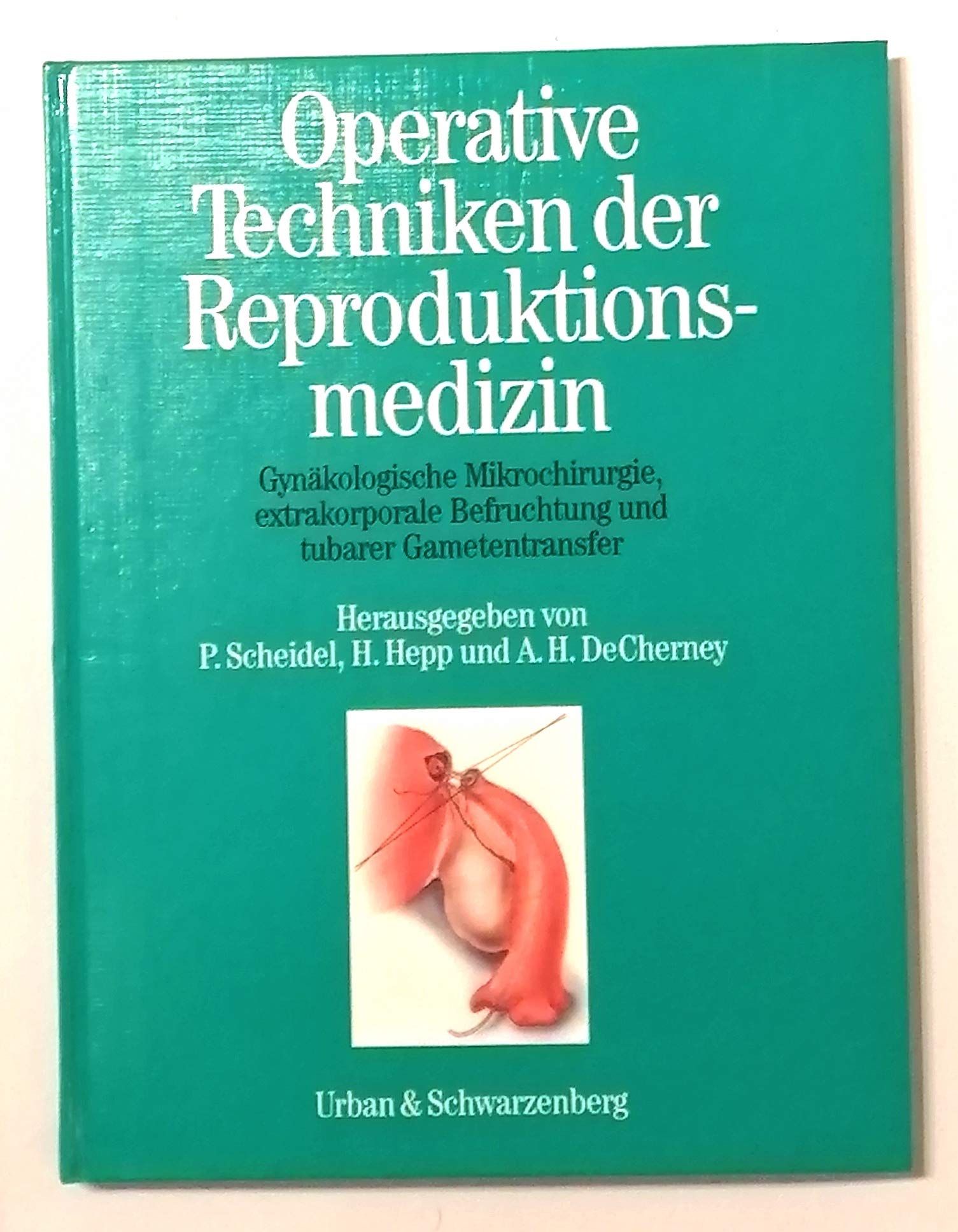 Operative Techniken der Reproduktionsmedizin Medicine