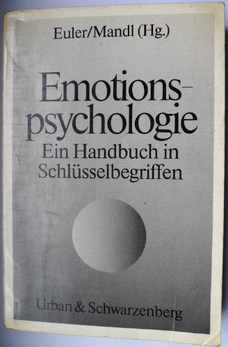 U & S Psychologie: Emotionspsychologie. Ein Handbuch in Schlüsselbegriffen Psychology