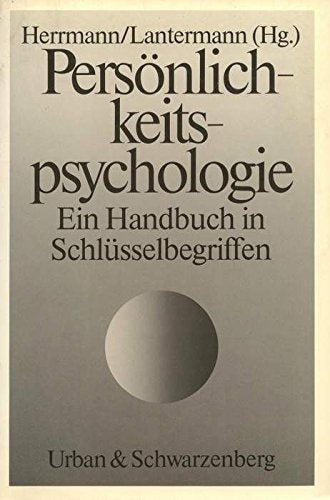 Persönlichkeitspsychologie. Ein Handbuch in Schlüsselbegriffen. Psychology