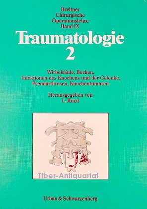 Chirurgische Operationslehre, 14 Bde., Bd.9, Traumatologie Medicine