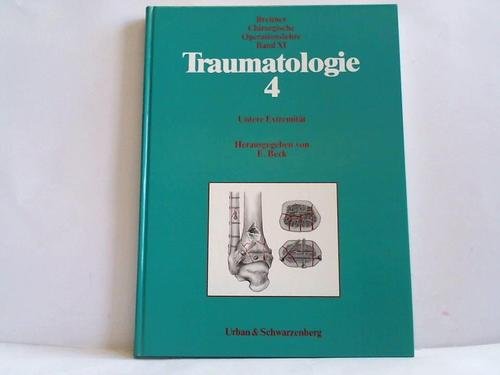 Chirurgische Operationslehre, 14 Bde., Bd.11, Traumatologie Medicine