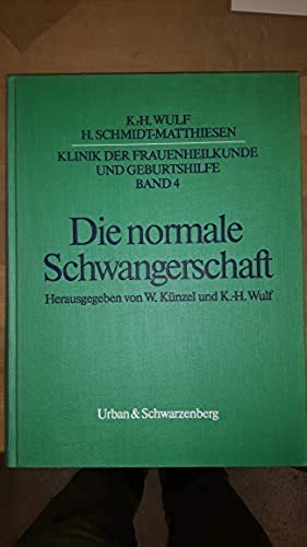 Klinik der Frauenheilkunde und Geburtshilfe / Strukturiert nach dem PermaNova-Verfahren: Klinik der Frauenheilkunde und Geburtshilfe (KFG) Bd 4: Schwangerschaft I: Die normale Schwangerschaft. Health, Nutrition & Fitness