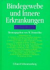 Bindegewebe und Innere Erkrankungen: Symposium (z. Tl. in engl. Sprache) Medicine