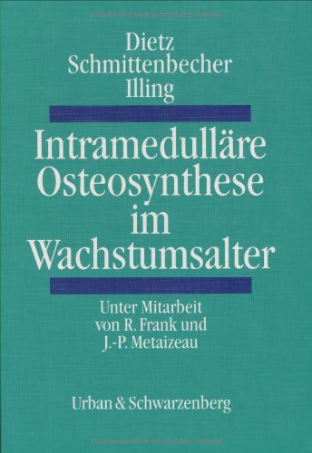 Intramedulläre Osteosynthese im Wachstumsalter Medicine