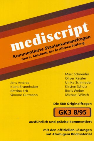 Kommentierte Staatsexamensfragen der Ärztlichen Prüfung, Zum 2. Abschnitt der Ärztlichen Prüfung (8/95) Medicine