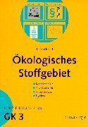 Ökologisches Stoffgebiet. Kurzlehrbuch nach dem Gegenstandskatalog für den 2. Abschnitt der ärztlichen Prüfung Medicine