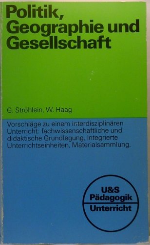 Politik, Geographie und Gesellschaft. Vorschläge zu einem interdisziplinären Unterricht Books
