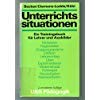 Unterrichtssituationen : ein Trainingsbuch für Lehrer und Ausbilder Books
