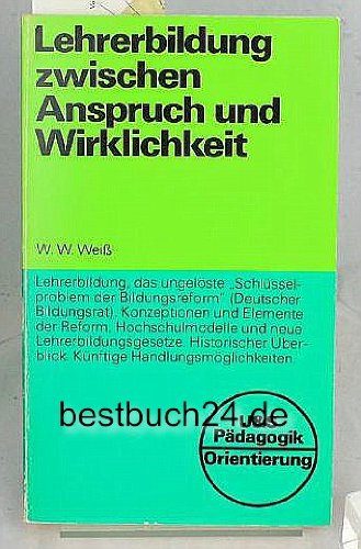 Lehrerbildung zwischen Anspruch und Wirklichkeit Books