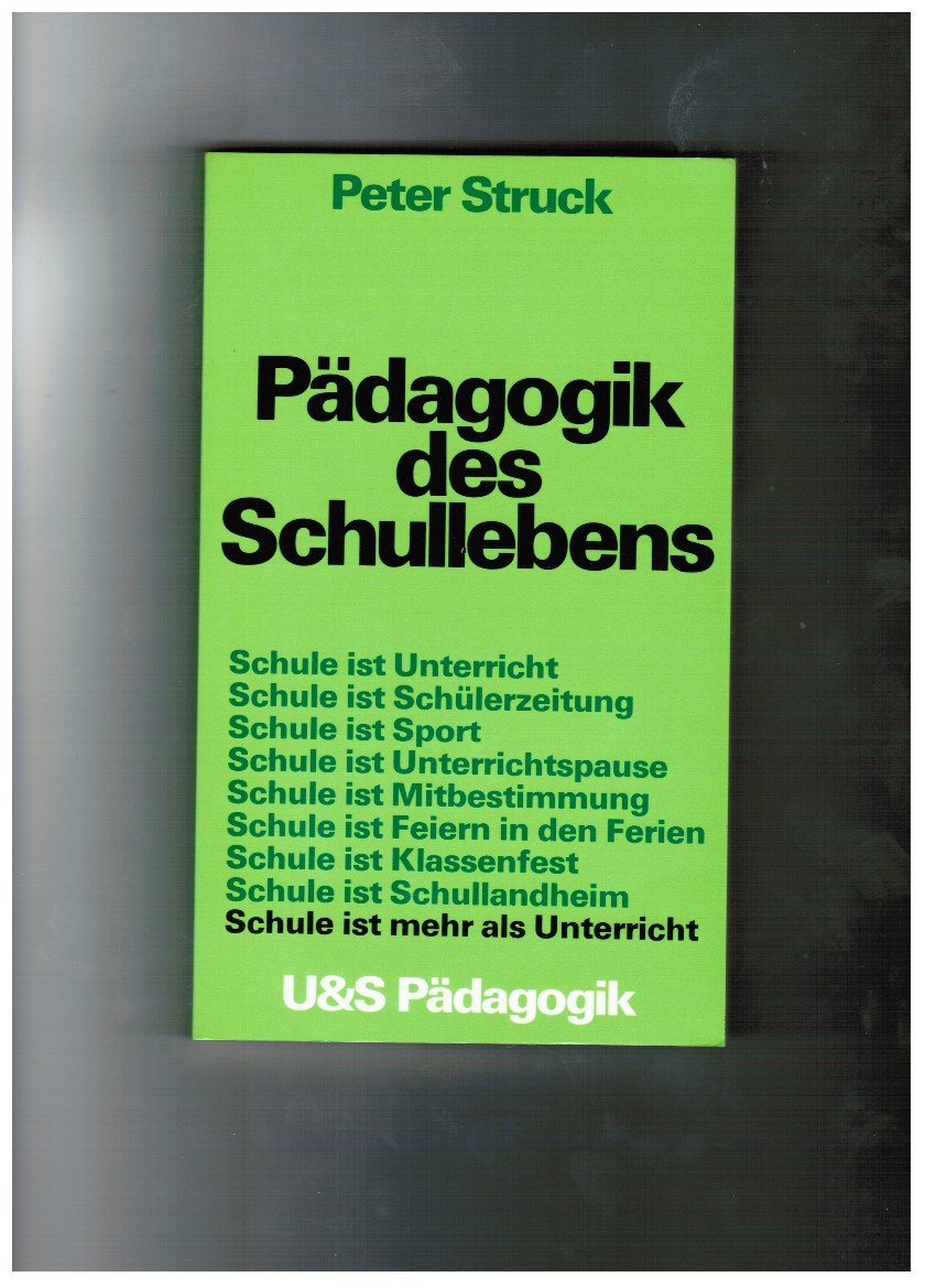 Pädagogik des Schullebens : Schule ist mehr als Unterricht. Books