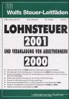 Lohnsteuer 2000 und Veranlagung von Arbeitnehmern 1999 Books