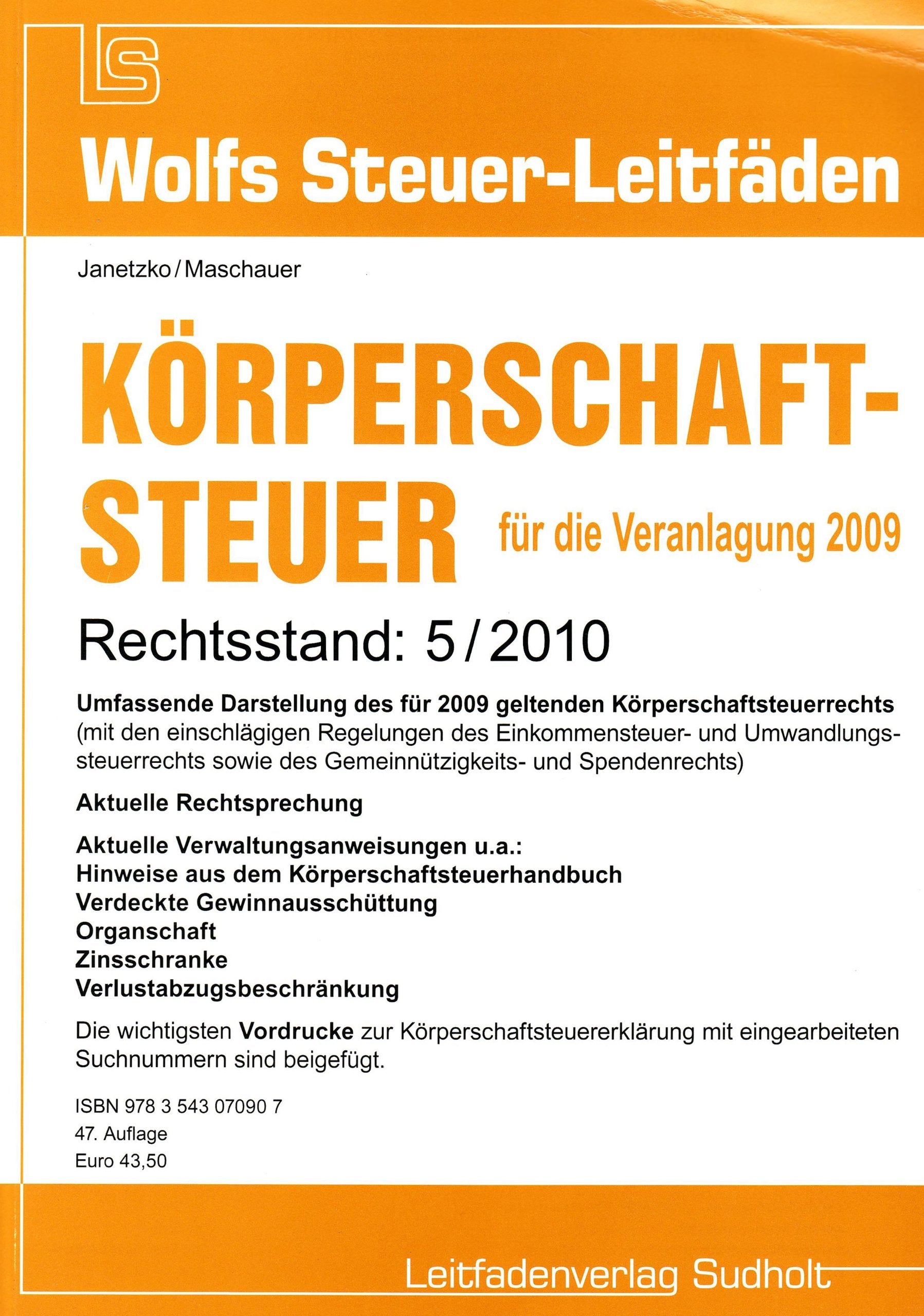 Körperschaftsteuer für 2009: Rechtsstand: 5/2010 Umfassende Darstellung des für 2009 geltenden Körperschaftsteuerrechts (mit den einschlägigen ... eingearbeiteten Suchnummern sind beigefügt. Law