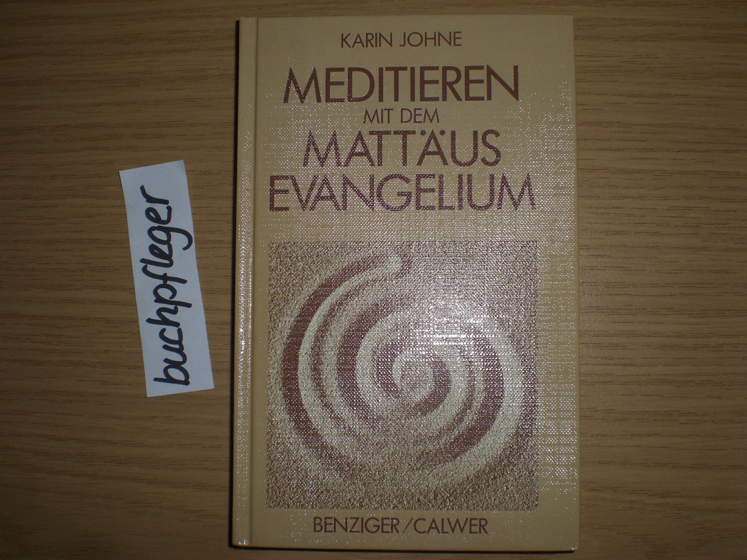 Meditieren mit dem Mattäus - Evangelium Books