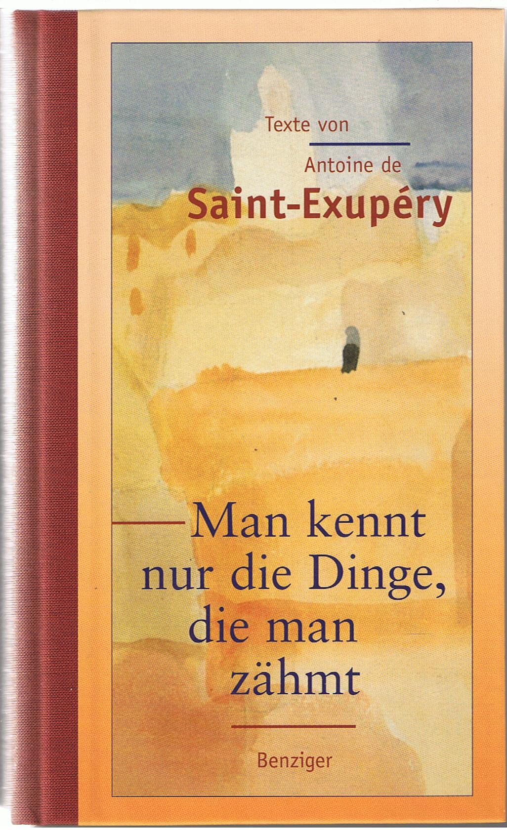 Man kennt nur die Dinge, die man zähmt. Eine Anthologie Books