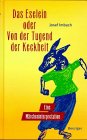 Das Eselein oder Von der Tugend der Keckheit Fiction