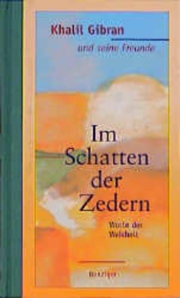 Im Schatten der Zedern: Worte der Weisheit Fiction