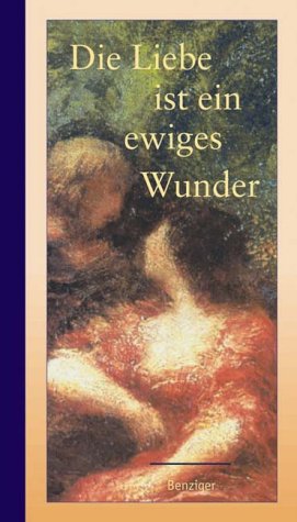 Die Liebe ist ein ewiges Wunder Partnership & Love