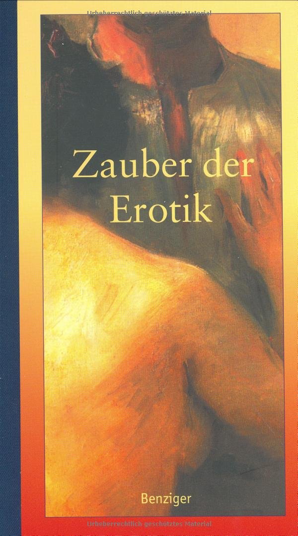 Zauber der Erotik. Erotische Geschichten der Weltliteratur Lifestyle