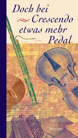 Doch bei Crescendo etwas mehr Pedal. Musikgedichte des 20. Jahrhunderts. Fiction