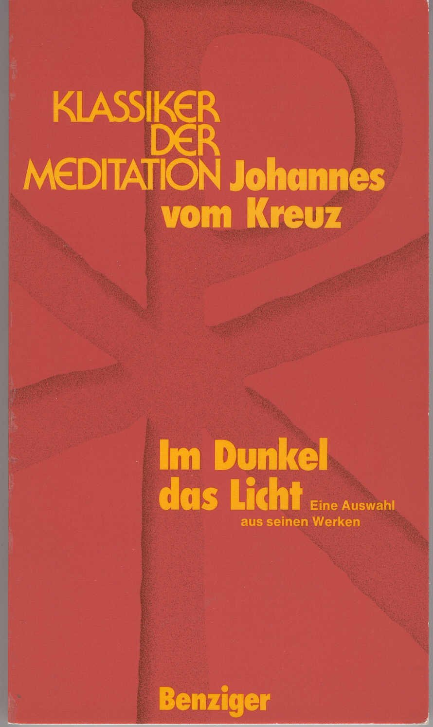Im Dunkel das Licht. Eine Auswahl aus seinen Werken (Klassiker der Meditation) Religion & Esotericism