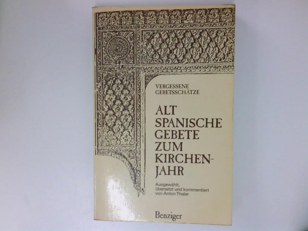 Altspanische Gebete zum Kirchenjahr Books