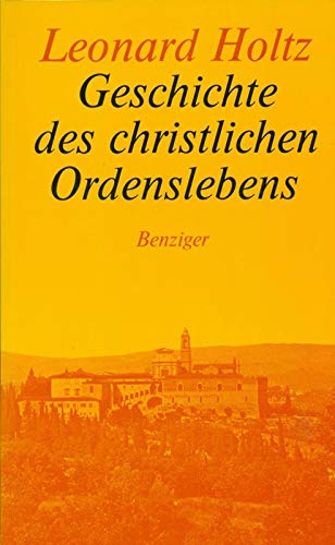 Geschichte des christlichen Ordenslebens Religion & Esotericism