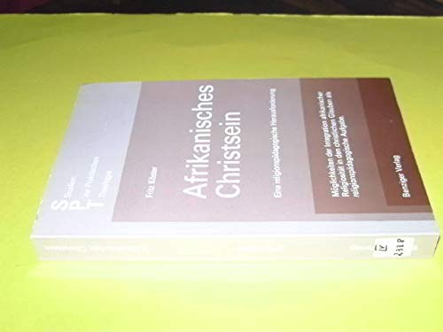 Afrikanisches Christsein. Eine religionspädagogische Herausforderung Books