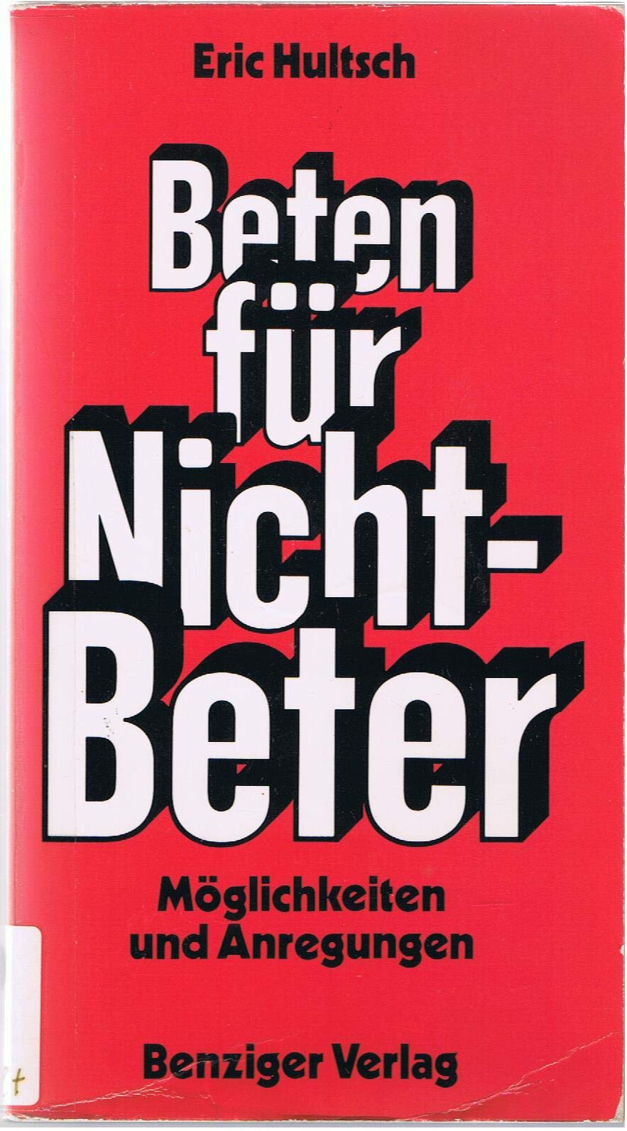 Beten für Nicht- Beter. Möglichkeiten und Anregungen Books