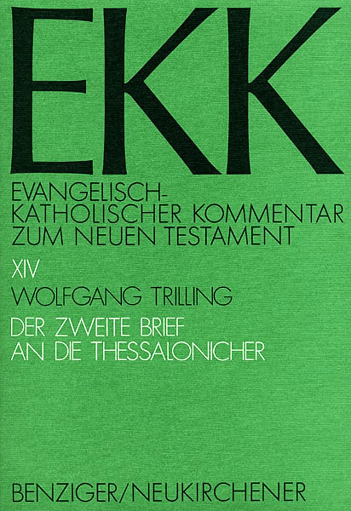Evangelisch-Katholischer Kommentar zum Neuen Testament, EKK, Bd.14, Der zweite Brief an die Thessalonicher: EKK XIV Religion & Esotericism