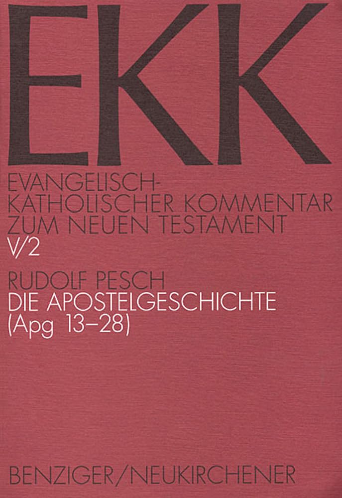Evangelisch-Katholischer Kommentar zum Neuen Testament, EKK, Bd.5/2, Die Apostelgeschichte: EKK V/2, Apg 13-28 Religion & Esotericism