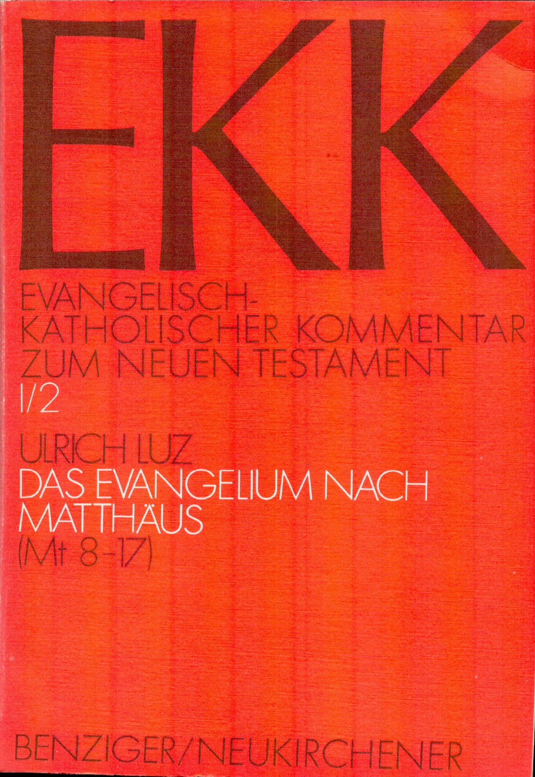 Das Evangelium nach Matthäus: Mt 8 - 17 (Evangelisch-Katholischer Kommentar zum Neuen Testament) Books